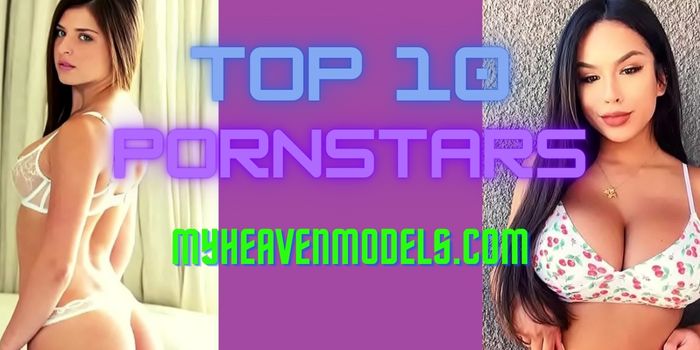 Top 10 pornstars