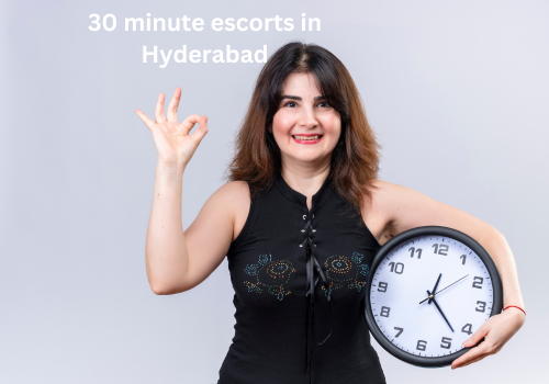 30 minutes escorts in Hyderabad
